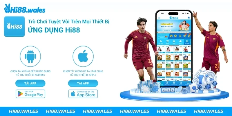 Tải App Hi88: Cách Cài Trên Android Và iPhone Mới Nhất Chỉ tải app tại mục Ứng dụng Hi88 trên trang chủ chính thức